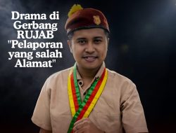 Drama Di Gerbang Rujab Pelaporan yang Salah Alamat